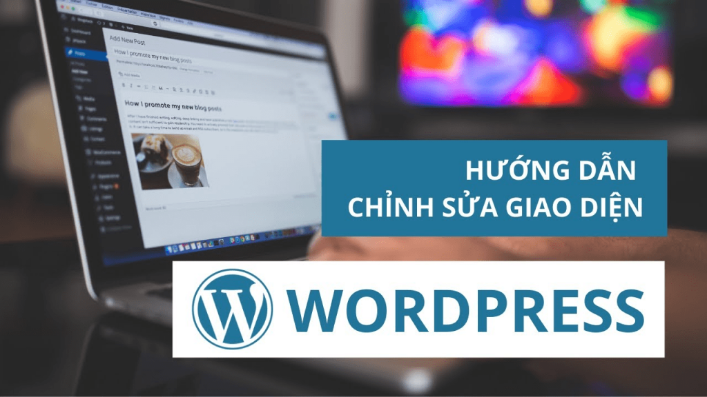 huong-dan-chinh-sua-giao-dien-wordpress-min